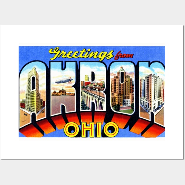 Greetings from Akron, Ohio - Vintage Large Letter Postcard Wall Art by Naves